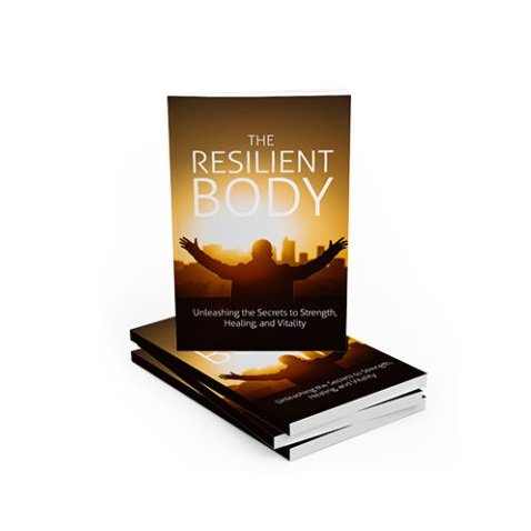 The Resilient Body – eBook with Resell Rights